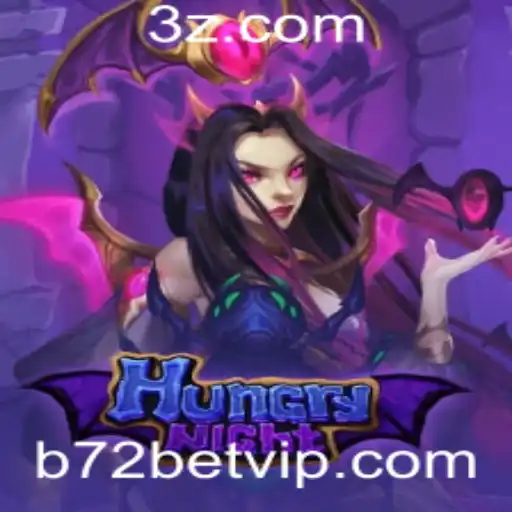 Descubra o Mundo de HungryNight e a Emoção do b72 bet